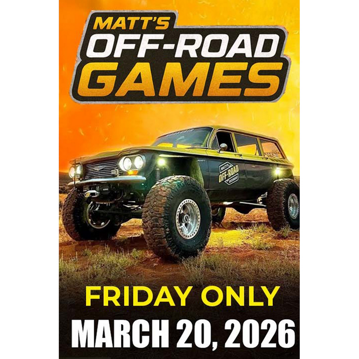 Matt's Off Road Games 2026 FRIDAY ONLY
