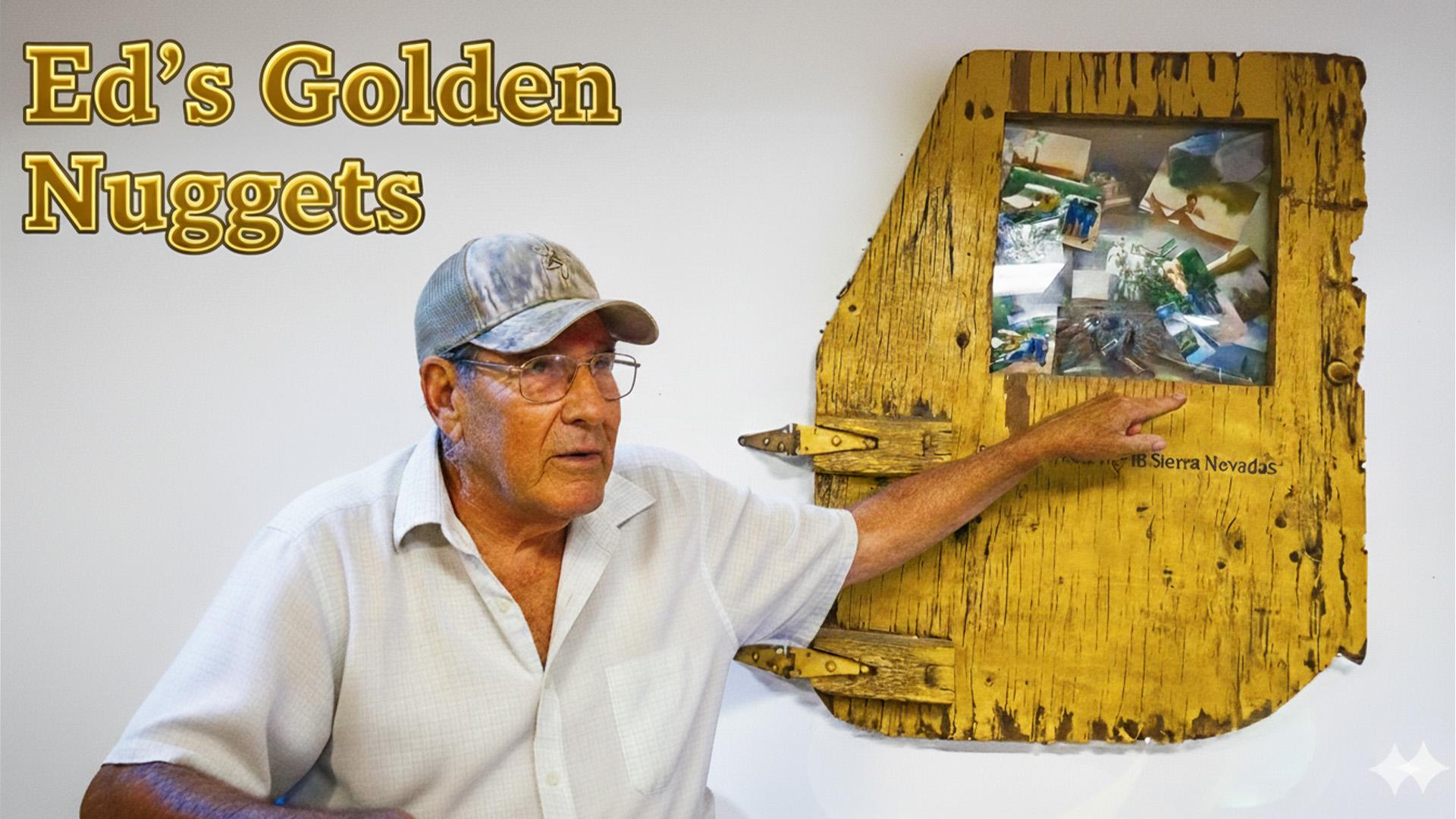 Ed shares the stories behind the photos tucked inside the original Golden Nugget door. From childhood memories with his family to mining adventures and old friends, each picture carries a piece of his life. This video gives a personal look at Ed’s past and the moments that shaped him.