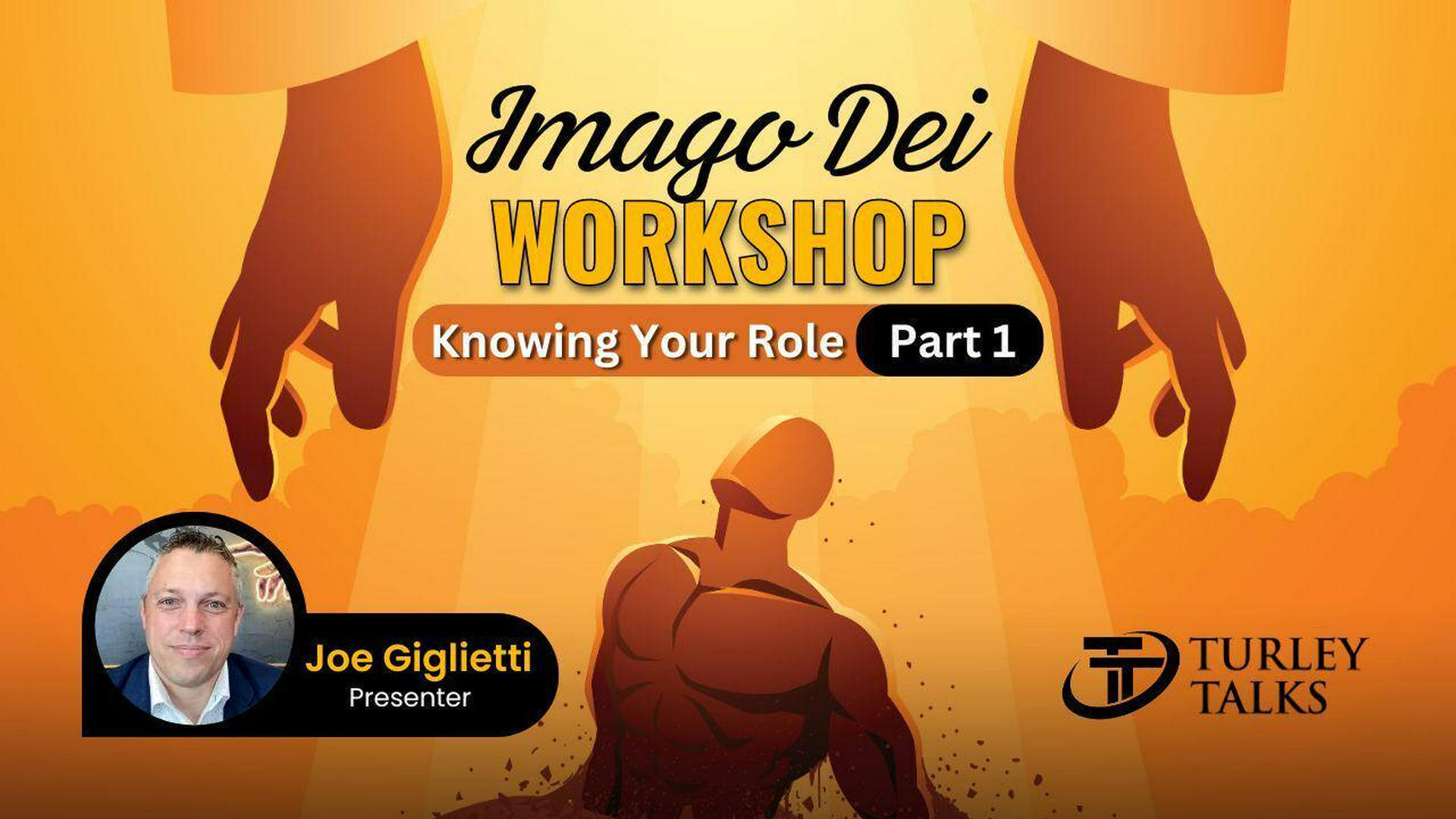 Imago Dei Workshop: Knowing your Role - Part 1
