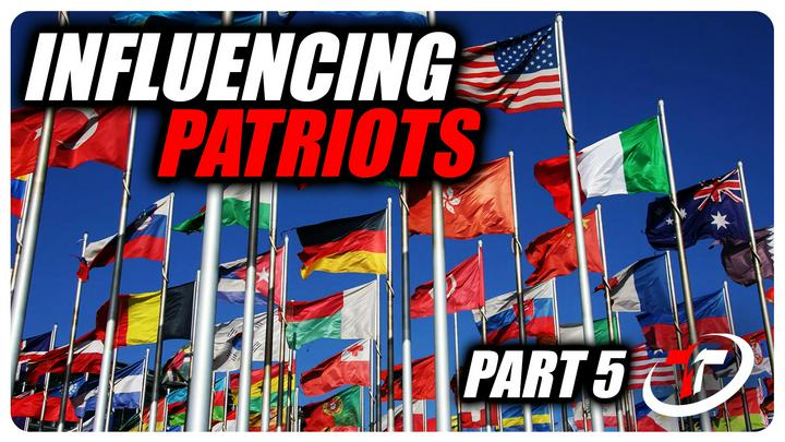 COURSE: The Influential Patriot (Part 5)
