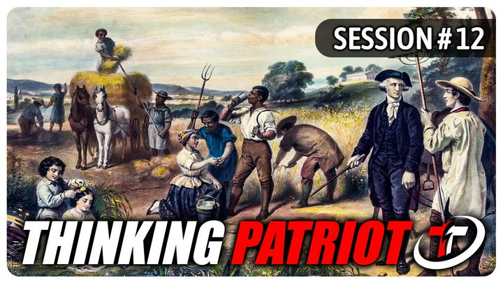 Thinking Patriot Session 6.2