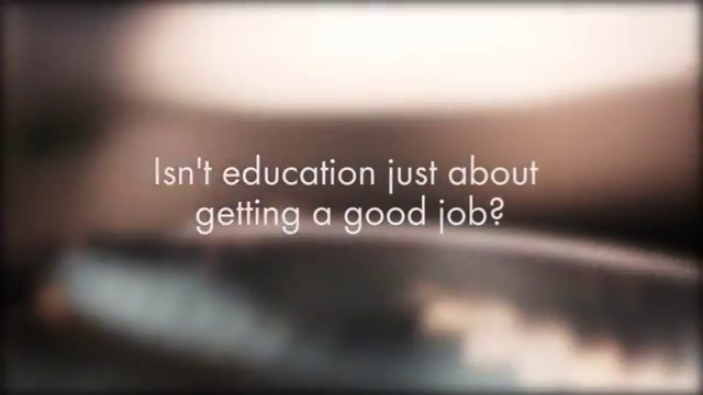 Is education just about getting a good job?